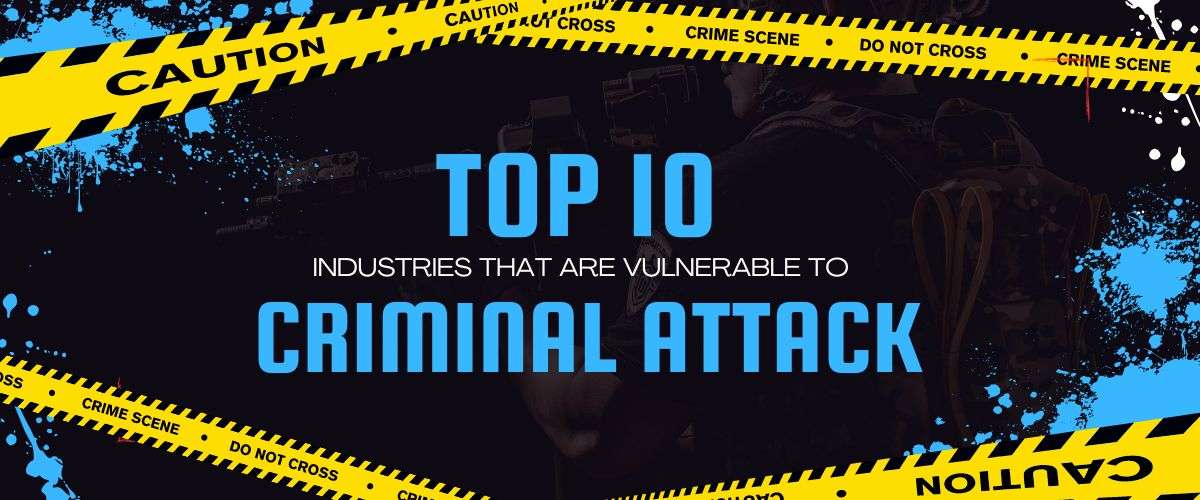 Top 10 Industries Needing Security Services: Is Yours on the List?