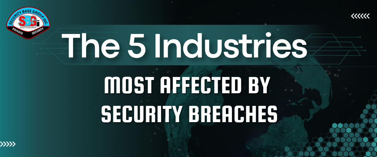 The 5 Industries Most Affected by Security Breaches