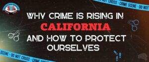 Why Crime is Rising in California